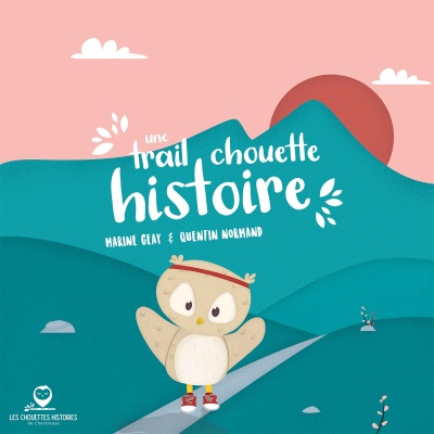 Une trail chouette histoire