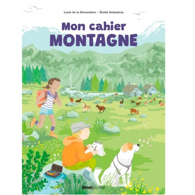 Mon cahier Montagne - Glénat jeunesse