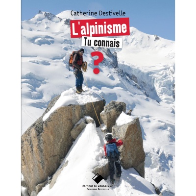 L’alpinisme, tu connais ?