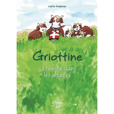 Griottine, ça rumine dans...