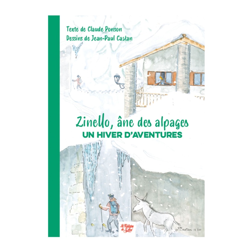 Zinello, âne des alpages - Un hiver d'aventures