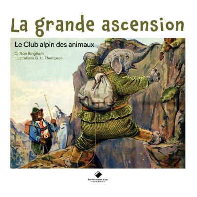La grande ascension – Le Club alpin des animaux