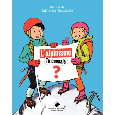 L’alpinisme, tu connais ?